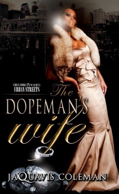 The Dopeman's Wife (eBook, ePUB) - Coleman, Jaquavis