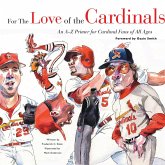 For the Love of the Cardinals (eBook, PDF)