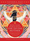 Rock Your World with the Divine Mother (eBook, ePUB)