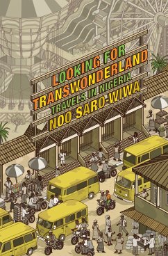Looking for Transwonderland (eBook, ePUB) - Saro-Wiwa, Noo