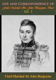 Life and Correspondence of Field Marshal Sir John Burgoyne, Bart. - Vol. I (eBook, ePUB)