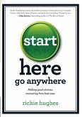 Start Here, Go Anywhere (eBook, ePUB)