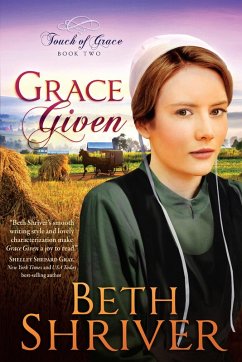 Grace Given (eBook, ePUB) - Shriver, Beth