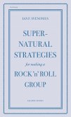 Supernatural Strategies for Making a Rock 'n' Roll Group (eBook, ePUB)