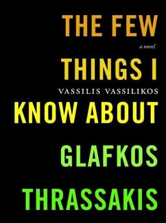 Cover The Few Things I Know About Glafkos Thrassakis (eBook, ePUB)