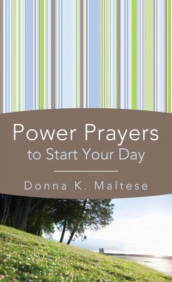 Power Prayers to Start Your Day (eBook, ePUB) - Maltese, Donna K.