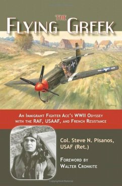 Flying Greek (eBook, ePUB) - Col Steven N. Pisanos, Pisanos