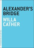 Alexander's Bridge (eBook, ePUB)