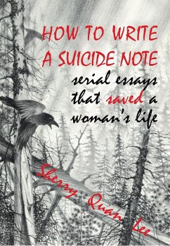 How to Write a Suicide Note (eBook, ePUB) - Lee, Sherry Quan