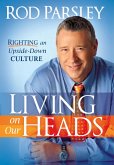 Living On Our Heads (eBook, ePUB)