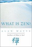 What Is Zen? (eBook, ePUB)