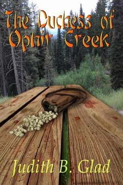 Duchess of Ophir Creek (eBook, ePUB) - Glad, Judith B