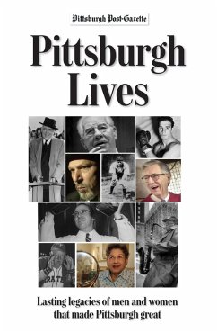 Pittsburgh Lives (eBook, PDF) - Pittsburgh Post-Gazette