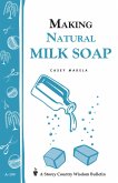 Making Natural Milk Soap (eBook, ePUB) Making Natural Milk Soap (eBook, ePUB)