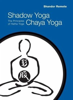 Shadow Yoga, Chaya Yoga (eBook, ePUB) - Remete, Shandor