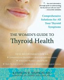 Women's Guide to Thyroid Health (eBook, ePUB)