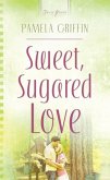 Sweet Sugared Love (eBook, ePUB)