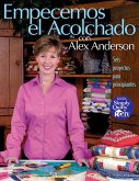 Empecemos el Acolchado con Alex Anderson (eBook, PDF)