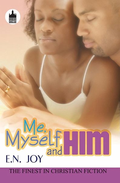 Me, Myself and Him (eBook, ePUB) Me, Myself and Him (eBook, ePUB)