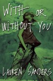 With or Without You (eBook, ePUB)