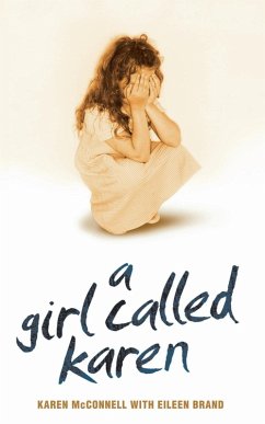 Cover A Girl Called Karen - A true story of sex abuse and resilience (eBook, ePUB)