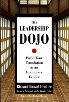 The Leadership Dojo (eBook, ePUB) - Strozzi-Heckler, Richard