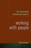 Conservation Professional's Guide to Working with People (eBook, ePUB)