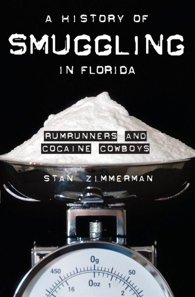 History of Smuggling in Florida (eBook, ePUB)