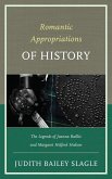 Romantic Appropriations of History (eBook, ePUB)
