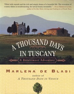 A Thousand Days in Tuscany (eBook, ePUB) - De Blasi, Marlena