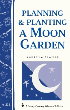 Planning & Planting a Moon Garden (eBook, ePUB) - Shaffer, Marcella