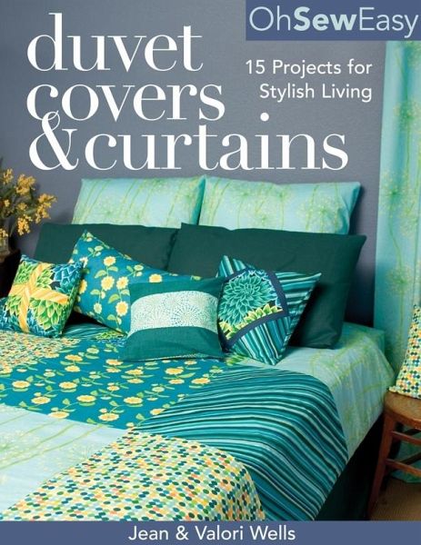 Oh Sew Easy(R) Duvet Covers & Curtains (eBook, PDF)