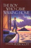 The Boy Who Came Walking Home (eBook, ePUB)