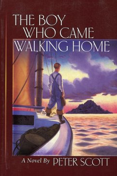 Boy Who Came Walking Home (eBook, ePUB) - Scott, Peter