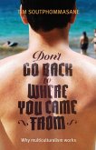 Don't Go Back to Where You Came From (eBook, ePUB) Don't Go Back to Where You Came From (eBook, ePUB)
