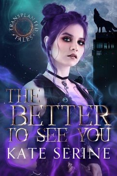 The Better to See You (eBook, ePUB) - Serine, Kate