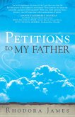 Petitions to My Father (eBook, ePUB)