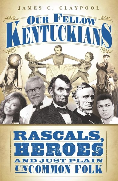 Our Fellow Kentuckians (eBook, ePUB) Our Fellow Kentuckians (eBook, ePUB)