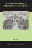 A Jesuit Garden in Beijing and Early Modern Chinese Culture (eBook, ePUB)