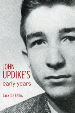 John Updike's Early Years (eBook, ePUB) - Bellis, Jack De