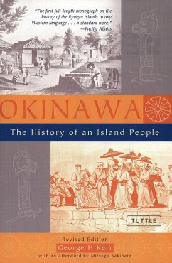 Okinawa: The History of an Island People (eBook, ePUB) - Kerr, George H.