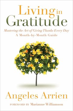 Living in Gratitude (eBook, ePUB) - Arrien, Angeles