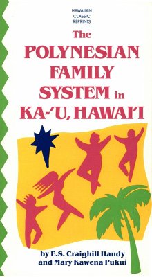 Polynesian Family System in Ka-U Hawaii (eBook, ePUB) - Handy, E. S. Craighill; Pukui, Mary Kawena