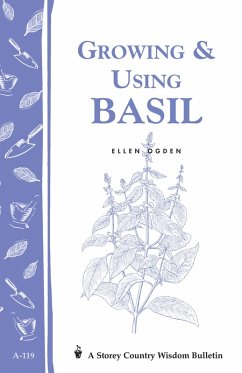 Growing & Using Basil (eBook, ePUB) - Ogden, Ellen Ecker