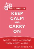 Little Ways to Keep Calm and Carry On (eBook, ePUB)