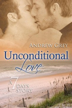 Unconditional Love (eBook, ePUB) - Grey, Andrew