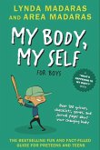 My Body, My Self for Boys (eBook, ePUB) My Body, My Self for Boys (eBook, ePUB)