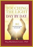 Touching the Light, Day by Day (eBook, ePUB)