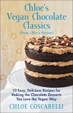 Chloe's Vegan Chocolate Classics (from Chloe's Kitchen) (eBook, ePUB)