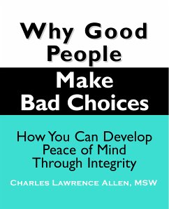 Why Good People Make Bad Choices (eBook, ePUB)